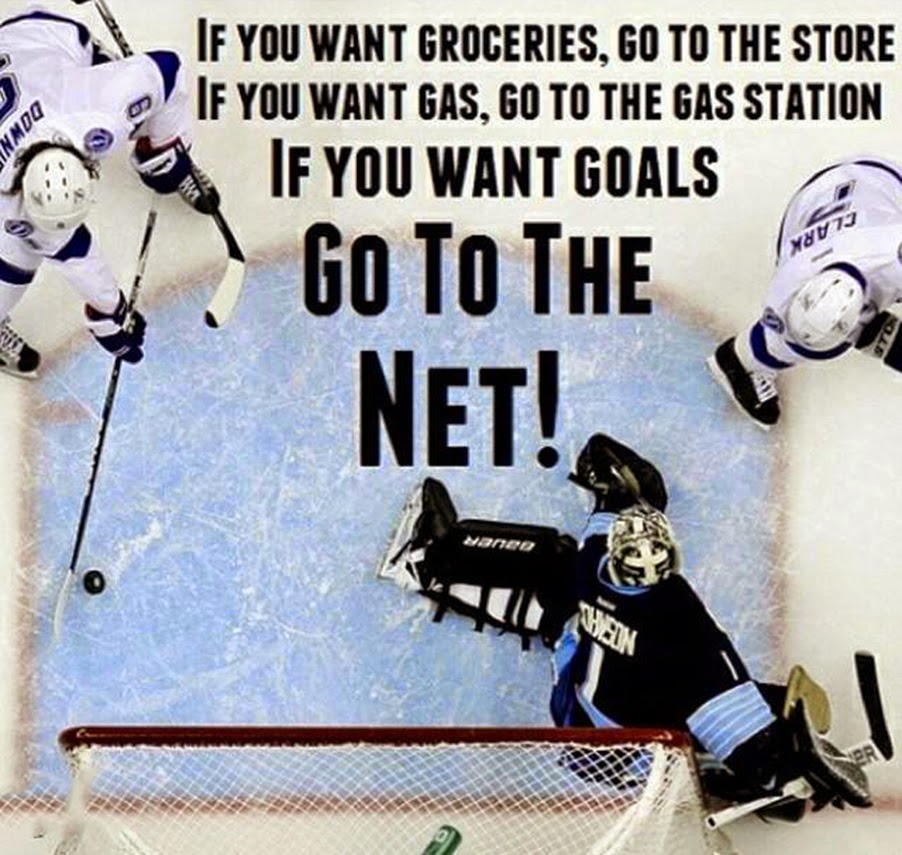 Hockey_If_You_Want_Gas_Go_To_Gas_Station_If_You_Want_Goals_Go_To_The_Net.jpg