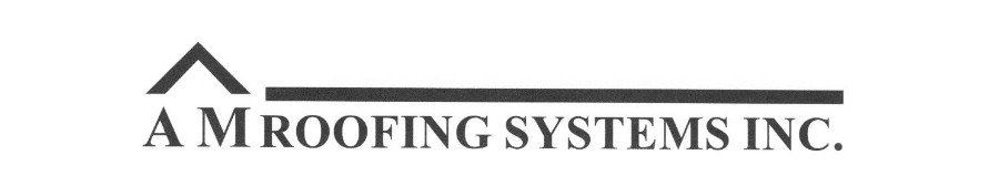 AM Roofing Systems Inc